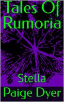 Tales Of Rumoria: Stella by Paige Dyer Available January 8