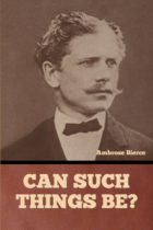 Can Such Things Be? by Ambrose Bierce Available January 9