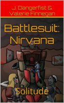 Battlesuit: Nirvana: Solitude by Jonathan Funes Available January 18
