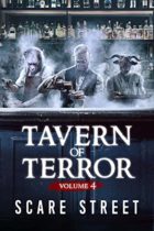 Tavern of Terror Vol. 4 : Short Horror Stories Anthology by Scare Street Available January 19