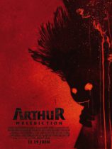 Friday, February 3, 2023: Arthur Malediction Premieres Today on VOD