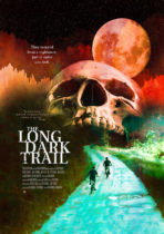 Tuesday, February 21, 2023: The Long Dark Trail Premieres Today on VOD