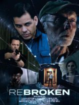 Tuesday, March 7, 2023: ReBroken Premieres Today on VOD