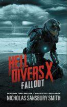 Hell Divers X: Fallout (Hell Divers Series, Book 10) by Nicholas Sansbury Smith Available February 28