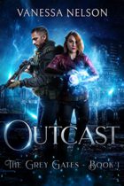 Outcast: The Grey Gates (Book 1) by Vanessa Nelson Available February 28