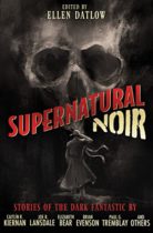 Supernatural Noir by Various Available February 28
