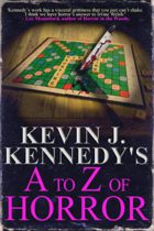 A to Z of Horror : A Horror Collection by Kevin J. Kennedy Available February 28