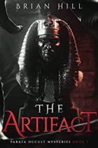 The Artifact : Parata Occult Mysteries, Book 1 by Brian Hill Available March 1