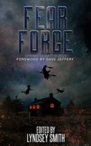 Fear Forge : Spring Quarter 2023 Edition (Fear Forge Anthology Series Book 2) by Horrorsmith Publishing Available March 1