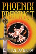 Phoenix Precinct by Keith R.A. DeCandido Available March 1