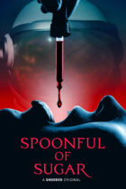 Thursday, March 2, 2023: Spoonful of Sugar Premieres Today on Shudder