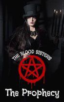 The Blood Sisters: The Prophecy by Mélanie Dazé Available March 3
