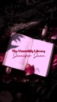 The Unearthly Library by Jennifer Juan Available March 5