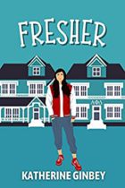 Fresher (The Valkyrie Ellis Trilogy Book 3) by Katherine Ginbey Available March 6
