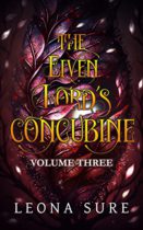 The Elven Lord’s Concubine : Volume Three (Esryian Tales Book 3) by Leona Sure Available March 14