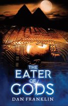The Eater of Gods by Dan Franklin Available March 15