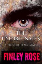 The Unfortunates : Book 1 of the House of Black Vampire Series by Finley Rose Available March 16