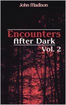 Encounters After Dark : Volume 2 by James Madison Available March 20