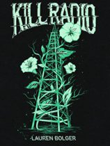 Kill Radio by Lauren Bolger Available April 1
