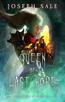 Queen Of Last Hope (The Book of Thrice Dead 4) by Joseph Sale Available April 1