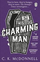 This Charming Man (The Stranger Times) by C McDonnell Available April 1