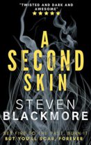 A Second Skin by Steven Blackmore Available April 2