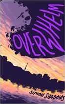 Overwhelm by Simon Shadows Available April 3