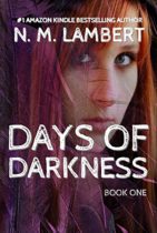 Days of Darkness by N.M. Lambert Available April 4