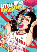 Little Miss Apocalypse by Danger Slater Available April 4