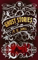 M. R. James Ghost Stories (Arcturus Classic Mysteries and Marvels, 6) by Montague Rhodes James Available April 4