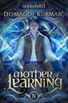 Mother of Learning : ARC 4 by Domagoj Kurmaic Available April 4