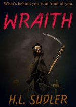 Wraith by H.L. Sudler Available April 4