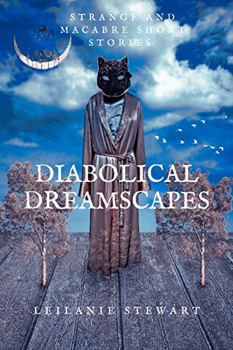 2023 04 05 diabolical dreamscapes