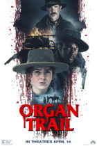 Friday, April 14, 2023: Organ Trail Premieres Today in Theaters