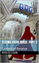 Fleeing from Peace: Part 2 (Centrum Glacies) by Ross Ellison Available April 17