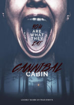 Tuesday, June 13, 2023: Cannibal Cabin Premieres Today on VOD