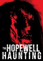 Tuesday, June 13, 2023: The Hopewell Haunting Premieres Today on VOD