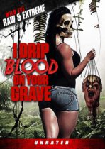I Drip Blood On Your Grave (2020) Available September 12