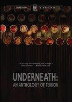 Underneath: An Anthology Of Terror (2022) Available May 30