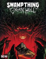 Swamp Thing: Green Hell Available August 1