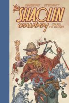 Shaolin Cowboy : Cruel to Be Kin Available August 8