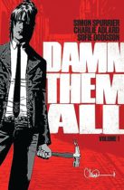 Damn Them All Vol. 1 Available August 9