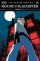 House of Slaughter #16 Available August 9