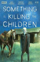 Something is Killing the Children #32 Available August 16