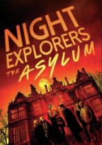 Night Explorers: The Asylum (2023) Available August 29