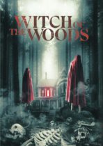 Witch Of The Woods (2022) Available July 25