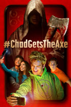Friday, September 1, 2023: #chadgetstheaxe Premieres Today on VOD