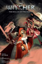 The Witcher Volume 7: The Ballad of Two Wolves Available September 19