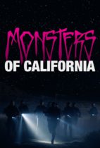Friday, October 6, 2023: Monsters of California Premieres Today on VOD