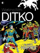 Working With Ditko Available October 10